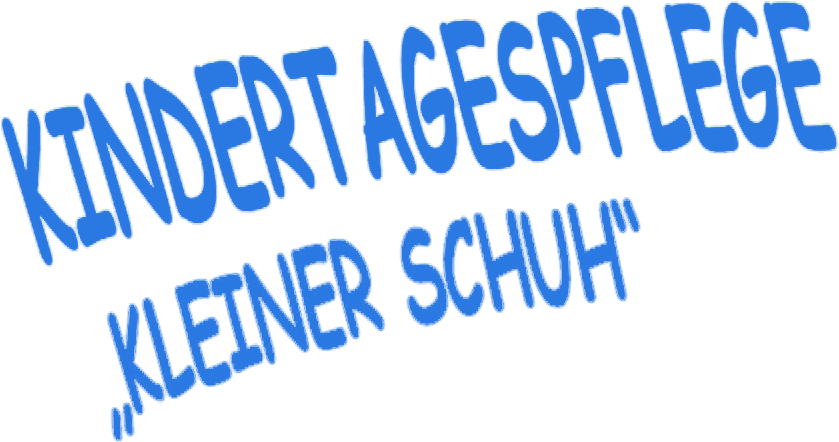 Kindertagespflege "Kleiner Schuh"